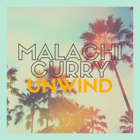 Unwind | Boomplay Music