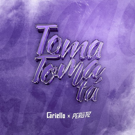 Toma Toma Tá ft. Cariello Dj & MC Marlon PH | Boomplay Music