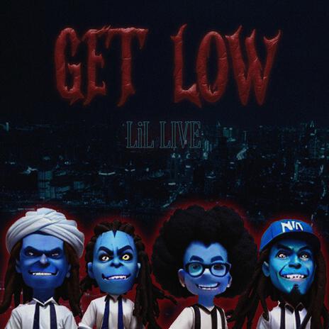 GET LOW | Boomplay Music