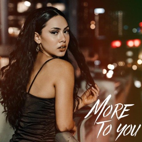 more to you | Boomplay Music