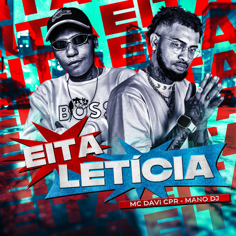 Eita Letícia ft. Mano DJ | Boomplay Music