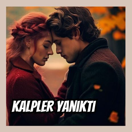 Kalpler Yanıktı | Boomplay Music