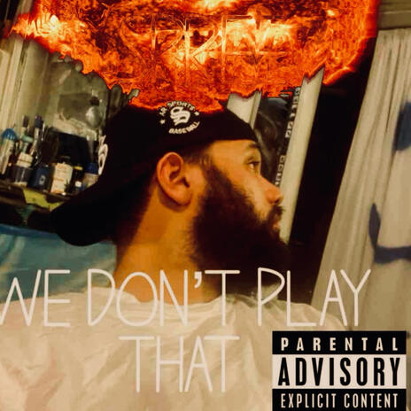 We Dont Play That | Boomplay Music