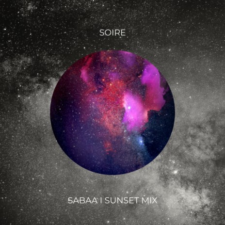 Sabaa (Sunset Mix) | Boomplay Music