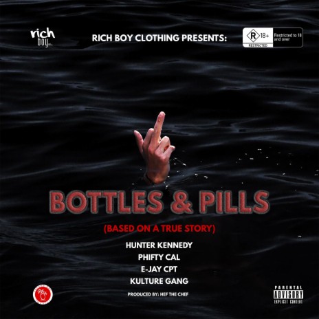 Bottles & Pills ft. Hunter Kennedy, Phifty Cal, E-JayCPT & Kulture Gang
