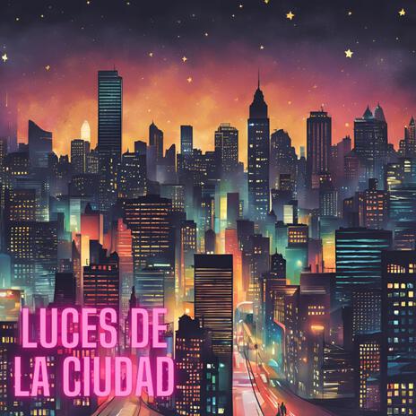 LUCES DE LA CIUDAD