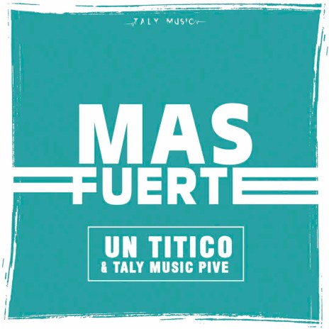 Más Fuerte | Boomplay Music