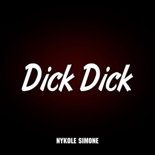 Dick Dick