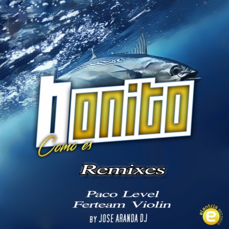 Bonito como es (Paco Level Remix) | Boomplay Music