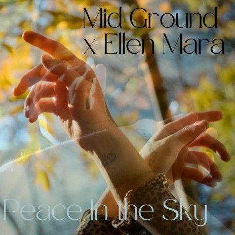 Peace In The Sky ft. Ellen Mara | Boomplay Music