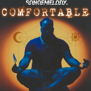 Comfortable ft. Xapp The E.T. lyrics | Boomplay Music