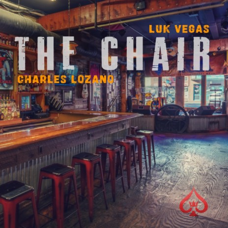 THE CHAIR ft. Charles Lozano | Boomplay Music