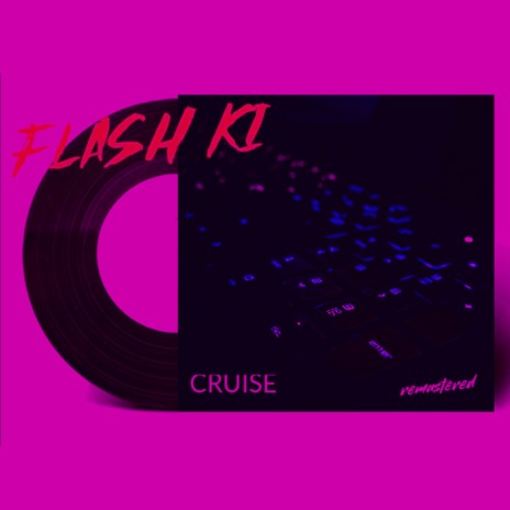 Cruise (Reggaeton Edit)
