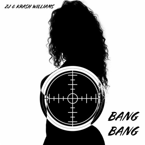 BANG BANG ft. Krash Williams | Boomplay Music