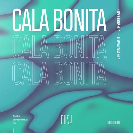 Cala Bonita ft. Franz Kolo | Boomplay Music