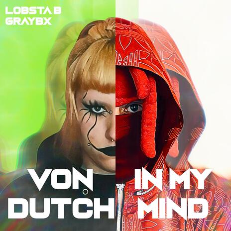 VON DUTCH IN MY MIND ft. GrayBx | Boomplay Music