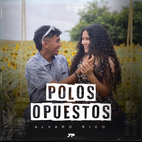 Polos Opuestos ft. Alvaro Rico | Boomplay Music