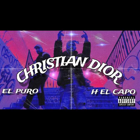 Christian Dior ft. El puro | Boomplay Music