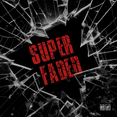 SUPER FADED | Boomplay Music