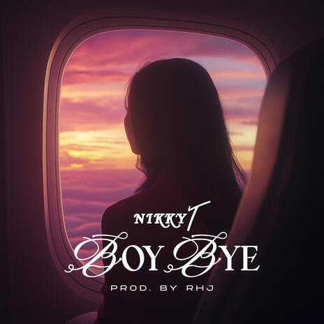 Boy Bye | Boomplay Music