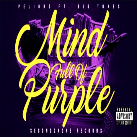 Mind Full Of Purple ft. Big Tokes From The West Coast