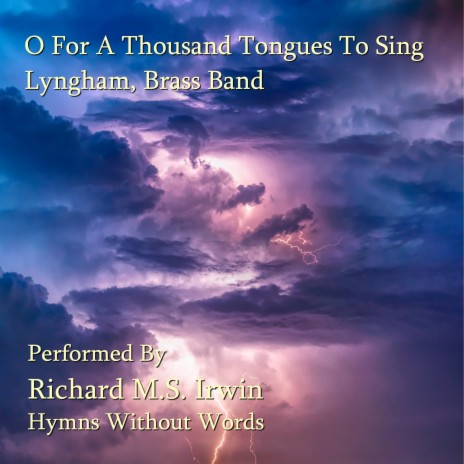 O For A Thousand Tongues To Sing - Lyngham, Brass Band | Boomplay Music