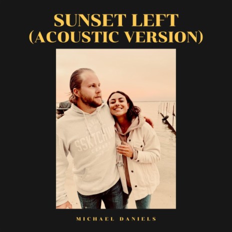 Sunset Left (Acoustic Version) | Boomplay Music