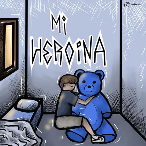 mi heroína | Boomplay Music