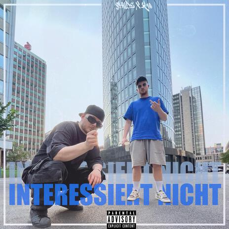 INTERESSIERT NICHT ft. kyeeskii & prodbykostn | Boomplay Music