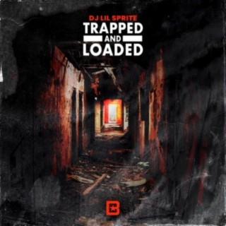 TRAPPED AND LOADED