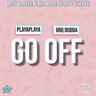 Go Off ft. Dudda6Kg lyrics | Boomplay Music