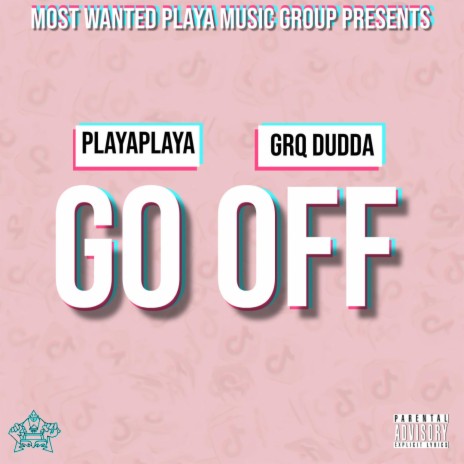 Go Off ft. Dudda6Kg