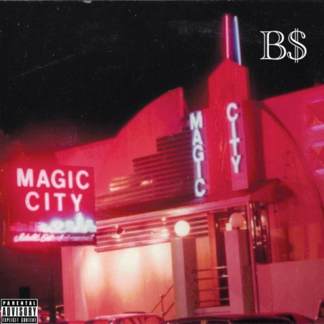 Magic City 🅴 | Boomplay Music