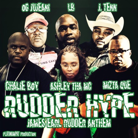 Rudder Rangers Anthem ft. J.Tenn, MIzta Que, JTenn, Jujeani & Ashely Tha Mc