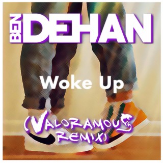 Woke Up ft. Ben DeHan lyrics | Boomplay Music