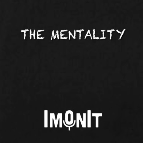 The Mentality | Boomplay Music