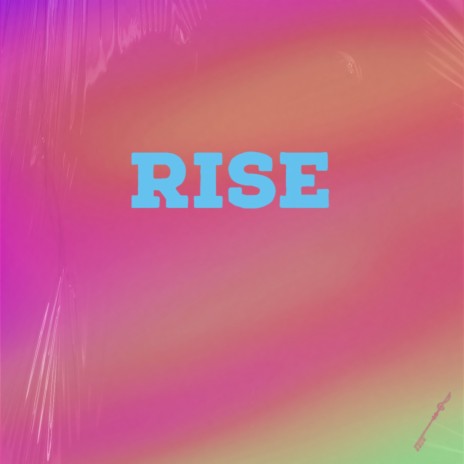 Rise | Boomplay Music