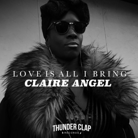 Love Is All I Bring ft. Thunder Clap