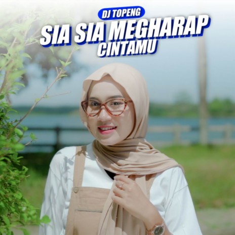 Sia Sia Mengharap Cintamu | Boomplay Music