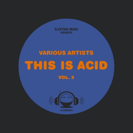 Acid Then! (Original Mix) | Boomplay Music