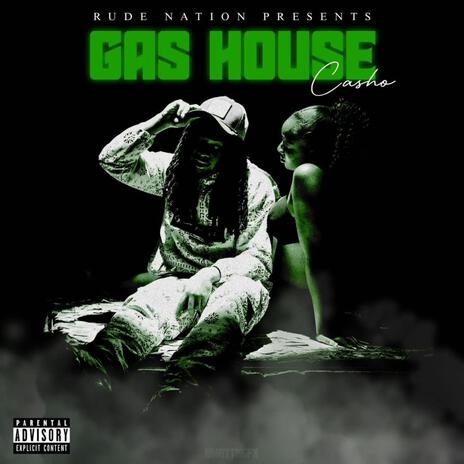 Gas House | Boomplay Music