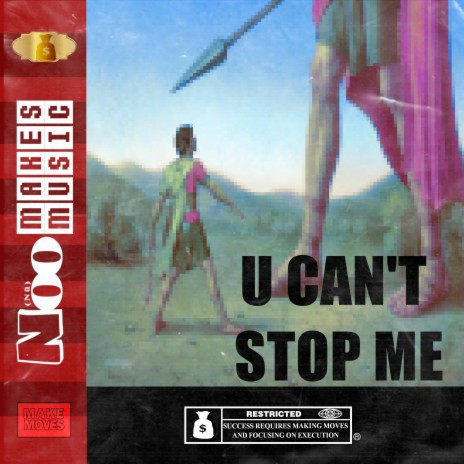 U Can't Stop Me | Boomplay Music