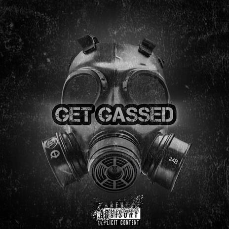 Get Gassed ft. Travy Wavy | Boomplay Music