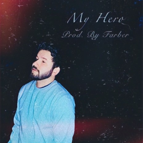 My Hero | Boomplay Music