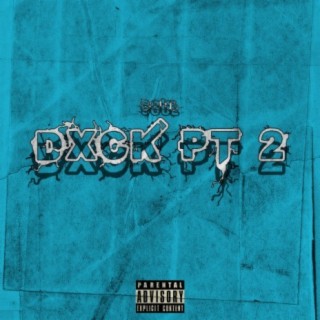 DXCK Pt. 2