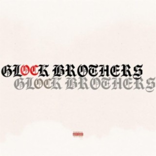 GLOCK BROTHERS