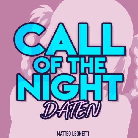 Daten (Call of The Night) | Boomplay Music