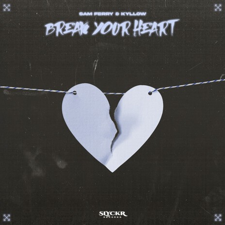 Break Your Heart ft. Kyllow | Boomplay Music