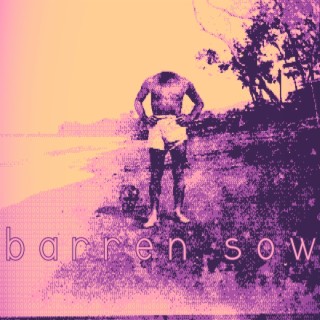 Barren Sow