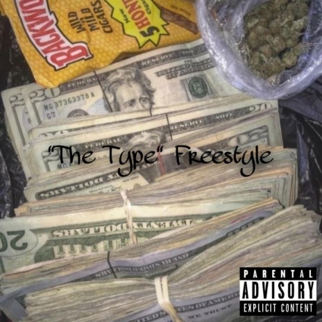 The Type (Freestyle) | Boomplay Music